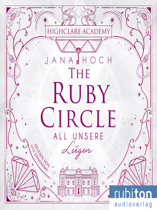 Titeldetails für The Ruby Circle (2). All unsere Lügen nach Jana Hoch - Warteliste